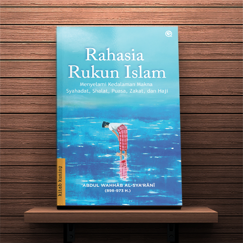 Rahasia Rukun Islam